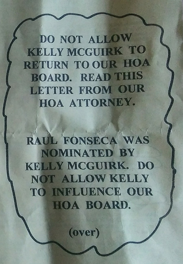 Do not allow Kelly McGuirk to return to our HOA board.